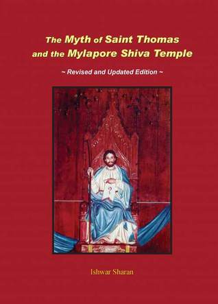 Download The Myth of Saint Thomas and the Mylapore Shiva Temple - Ishwar Sharan | ePub