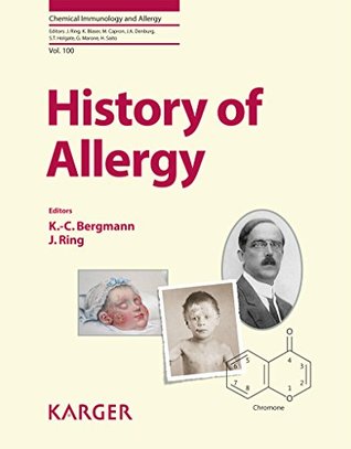 Read Online History of Allergy (Chemical Immunology and Allergy) - K Bergmann file in ePub