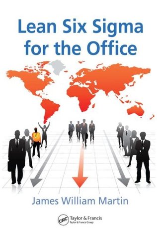 Full Download Lean Six Sigma for the Office (Series on Resource Management) - James William Martin file in ePub
