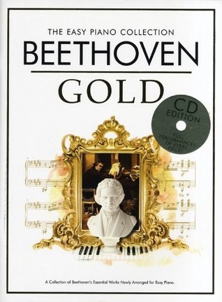 Download The Easy Piano Collection: Beethoven Gold (Book/CD) - Ludwig van Beethoven | PDF