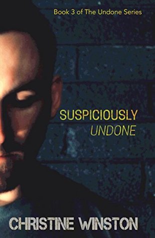 Read Online Suspiciously Undone (The Undone Series Book 3) - Christine Winston file in ePub