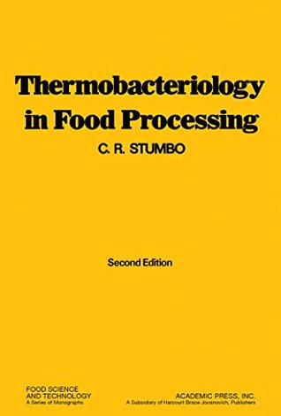 Download Thermobacteriology in Food Processing (Food Science and Technology) - C.R. Stumbo | ePub