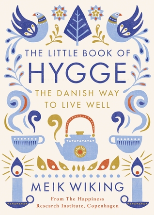 Download The Little Book of Hygge: The Danish Way to Live Well - Meik Wiking file in PDF