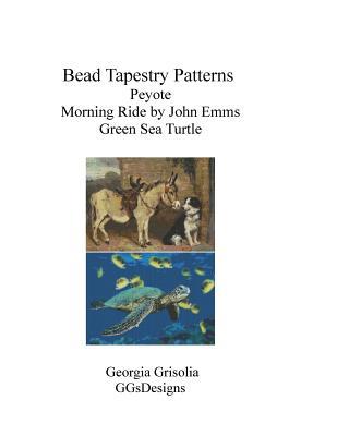 Read Online Bead Tapestry Patterns Peyote Morning Ride by John Emms Green Sea Turtle - Georgia Grisolia | PDF