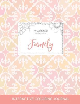 Read Online Adult Coloring Journal: Family (Pet Illustrations, Pastel Elegance) - Courtney Wegner file in ePub