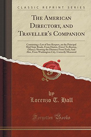 Download The American Directory, and Traveller's Companion - Lorenzo T. Hall | ePub