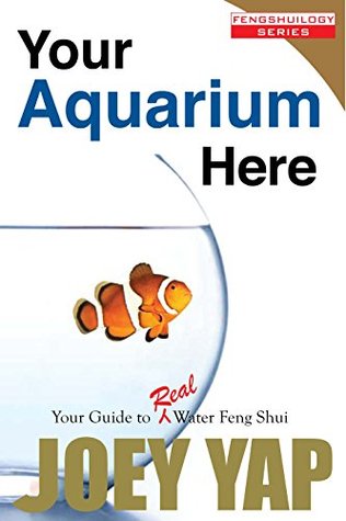 Full Download Your Aquarium Here: Your Guide to Real Water Feng Shui - Joey Yap file in ePub