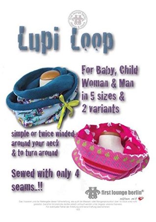 Full Download Lupi Loop: Turnover Loop Scarfs simple or long to wind around your neck twice in 5 different sizes. - firstlounqgeberlin file in ePub