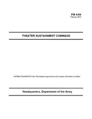 Download Field Manual FM 4-94 Theater Sustainment Command February 2010 US Army - U.S. Department of the Army file in PDF
