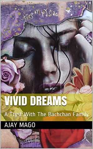 Download Vivid Dreams: A Tryst With The Bachchan Family - Ajay Mago file in PDF