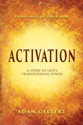 Full Download Activation: A Story of God's Transforming Power - Adam Gellert | PDF