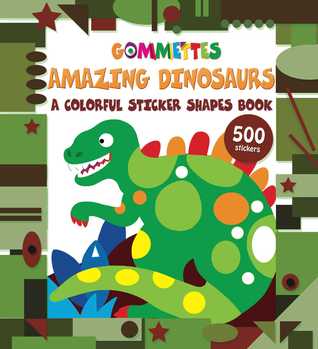 Read Amazing Dinosaurs: A Colorful Sticker Shapes Book - Little Bee Books file in ePub