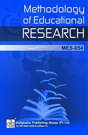 Download MES54 methodology of Educational Research(IGNOU Help Book for MES-54in English Medium) (med-mes-054) - Anjula Singh | PDF
