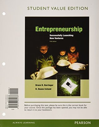 Read Online Entrepreneurship: Successfully Launching New Ventures [with eText & MyLab Entrepreneurship Access Codes] - Bruce R. Barringer file in ePub