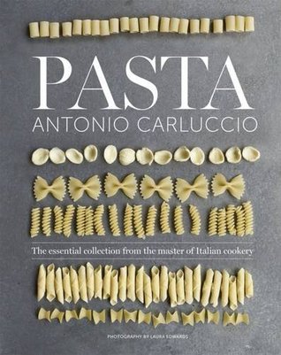 Download Pasta: The essential new collection from the master of Italian cookery - Antonio Carluccio file in ePub