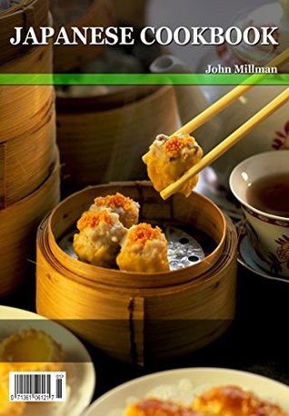 Read Online JAPANESE COOKBOOK: Your Favorite Japanese Recipe Book! - John Millman file in PDF