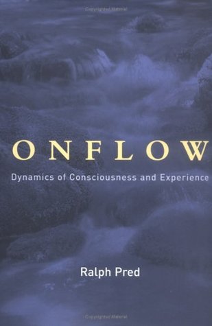 Download Onflow: Dynamics of Consciousness and Experience (Bradford Books) - Ralph Pred file in PDF