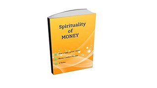 Download Spirituality of Money: how to attract money energetically. Spirit science.: PART 1: - Artur Sekalski | PDF