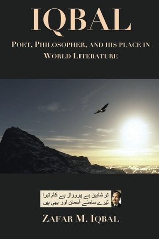 Download Iqbal: Poet, Philosopher, and His Place In World Literature - Zafar M. Iqbal file in ePub