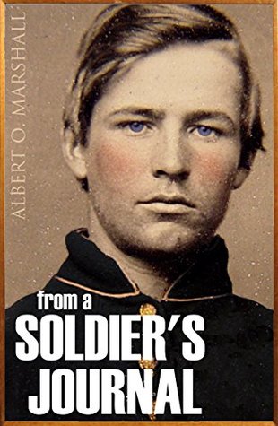 Download From a Soldier's Journal: 1861-64 (Expanded, Annotated) - Albert O. Marshall file in ePub