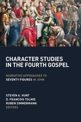 Read Online Character Studies in the Fourth Gospel: Narrative Approaches to Seventy Figures in John - Steven A. Hunt file in ePub