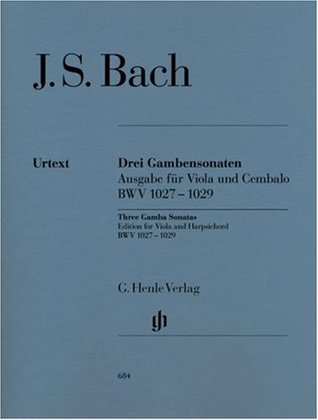 Full Download Sonatas for Viola da Gamba and Harpsichord BWV 1027-1029 - viola and harpsichord - (HN 684) - Johann Sebastian Bach file in ePub