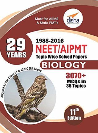 Download 29 Years NEET AIPMT Topic wise Solved Papers BIOLOGY 1988 to 2016 - Disha Experts | ePub