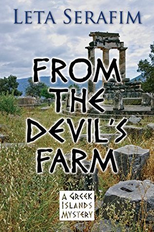 Full Download From the Devil's Farm (A Greek Islands Mystery Book 3) - Leta Serafim | PDF