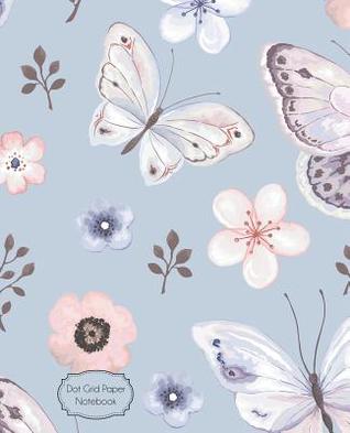 Full Download Dot Grid Paper Notebook: Floral Butterfly: 7.5 X 9.5 Dot Grid Journal, 170 Pages -  | PDF