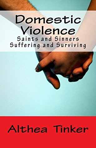 Read Online Domestic Violence - Saints And Sinners Suffering And Surviving: - Jenae Marshall | PDF