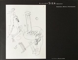 Download Alvaro Siza, Architect: Drawings, Models, Photographs. - Elsa Longhauser | ePub