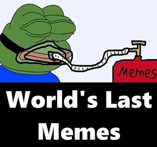 Read World's Last Memes: R.I.P Cry With Me Bruh!!!! Ultimate Free Bonus XL Dank Nugs - Pepe Memes file in ePub