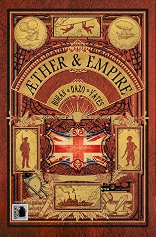 Read Online Æther & Empire #01: An Overture to Eternal Glory - Mike Horan | PDF