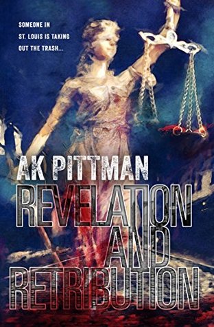Read Revelation and Retribution (A Shadow Universe Story Book 1) - A.K. Pittman file in ePub