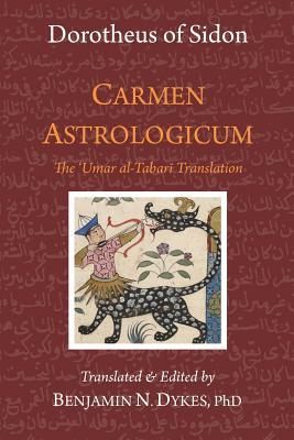 Full Download Carmen Astrologicum: The 'Umar al-Tabari Translation - Dorotheus of Sidon file in ePub