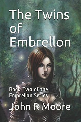 Download The Twins of Embrellon: Book Two of the Embrellon Series - John R. Moore | ePub