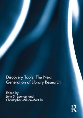 Full Download Discovery Tools: The Next Generation of Library Research - John S. Spencer | PDF