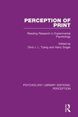 Read Perception of Print: Reading Research in Experimental Psychology - Ovid J L Tzeng file in ePub