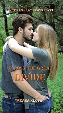 Download Across the Great Divide (Texas Heat Rising Book 1) - Treasa Klöth file in PDF