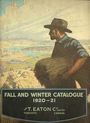 Download Eaton's Fall and Winter Catalogue 1920-21 part 2 (History of Catalogues Book 10) - T Eaton and Co | ePub