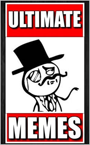 Read Memes: Good Funny Memes: (2017's Best Funny Memes, Jokes & Dank Humor - Memes) - Memes | ePub