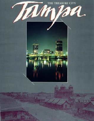 Read Tampa, The Treasure City (American Portrait Series) - Anthony P. Pizzo file in PDF