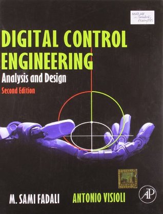 Full Download Digital Control Engineering: Analysis and Design - Fadali file in ePub