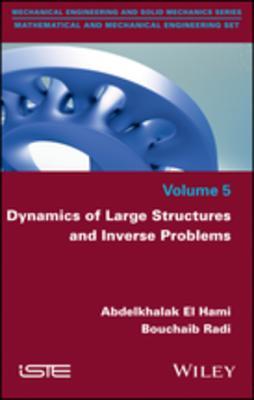 Download Dynamics of Large Structures and Inverse Problems - Abdelkhalak El Hami | PDF