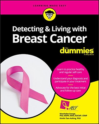 Download Detecting and Living with Breast Cancer For Dummies - Marshalee George file in PDF