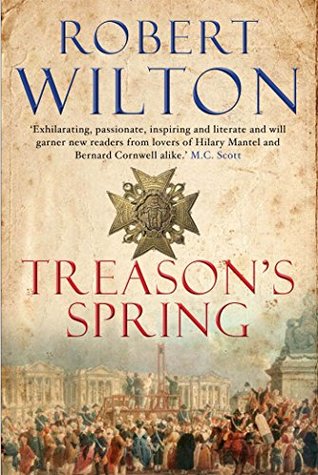 Read Online Treason's Spring (The Archives Of The Comptrollerate-General For Scrutiny And Survey Book 4) - Robert Wilton | PDF