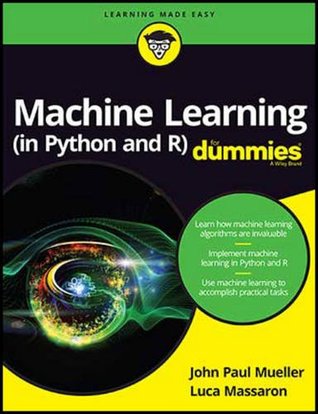 Full Download Machine Learning (in Python and R) for Dummies - John Paul Mueller file in ePub