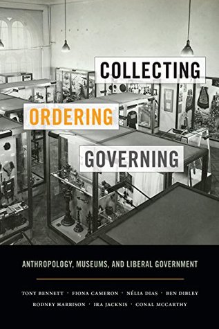 Full Download Collecting, Ordering, Governing: Anthropology, Museums, and Liberal Government - Tony Bennett file in ePub