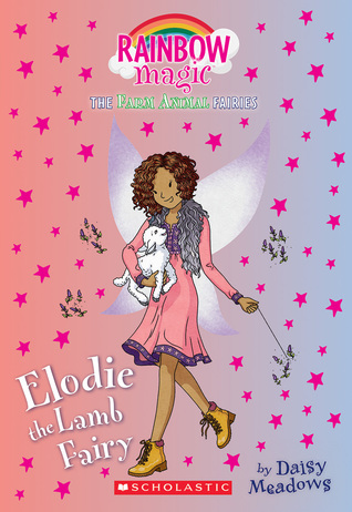 Read Elodie the Lamb Fairy (The Farm Animal Fairies #2): A Rainbow Magic Book - Daisy Meadows | PDF