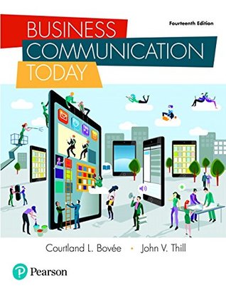 Full Download Business Communication Today [with MyBCommLab & eText Access Code] - Courtland L. Bovée file in PDF